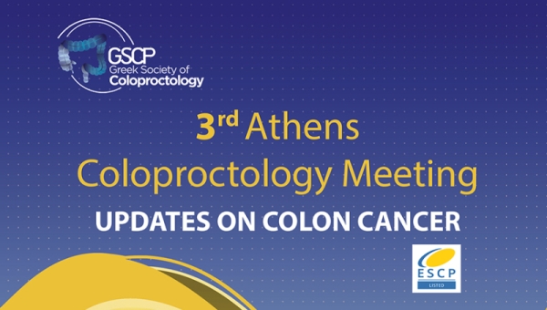 3rd Athens Coloproctology Meeting on Rectal and Anal Cancer 